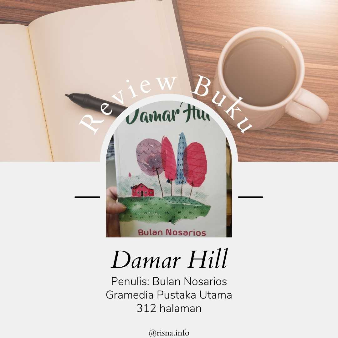 Review Novel Damar Hill oleh Bulan Nosarios