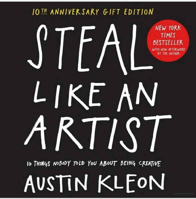 Steal LIke an Artist - Austin Kleon