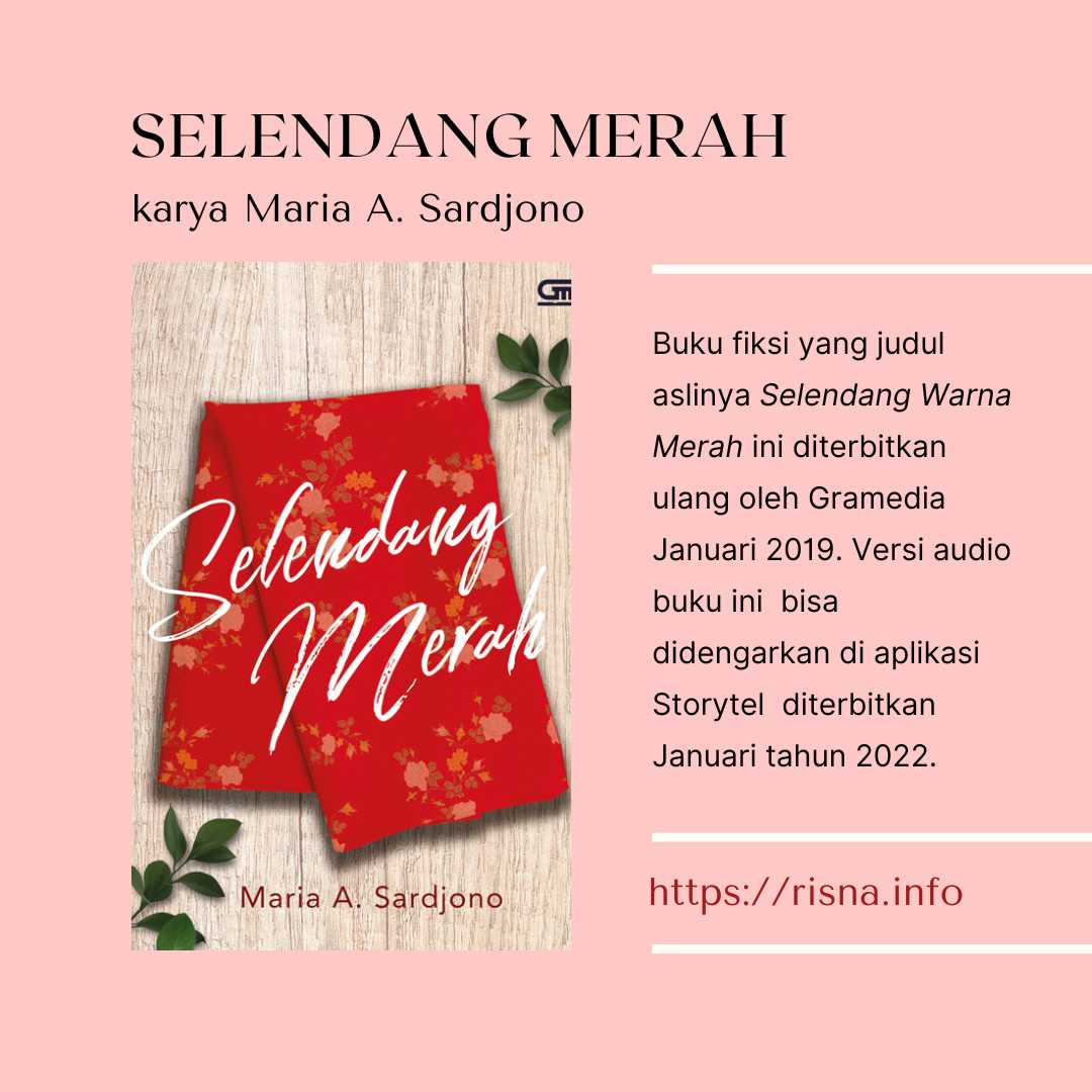 Review Buku: Selendang Merah, Maria A. Sardjono