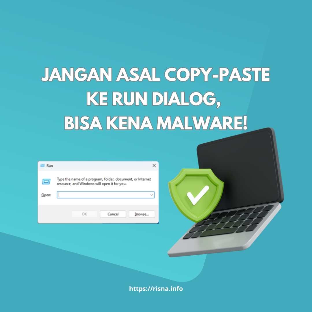 Jangan Asal Copy-Paste ke Run Dialog, Bisa Kena Malware!