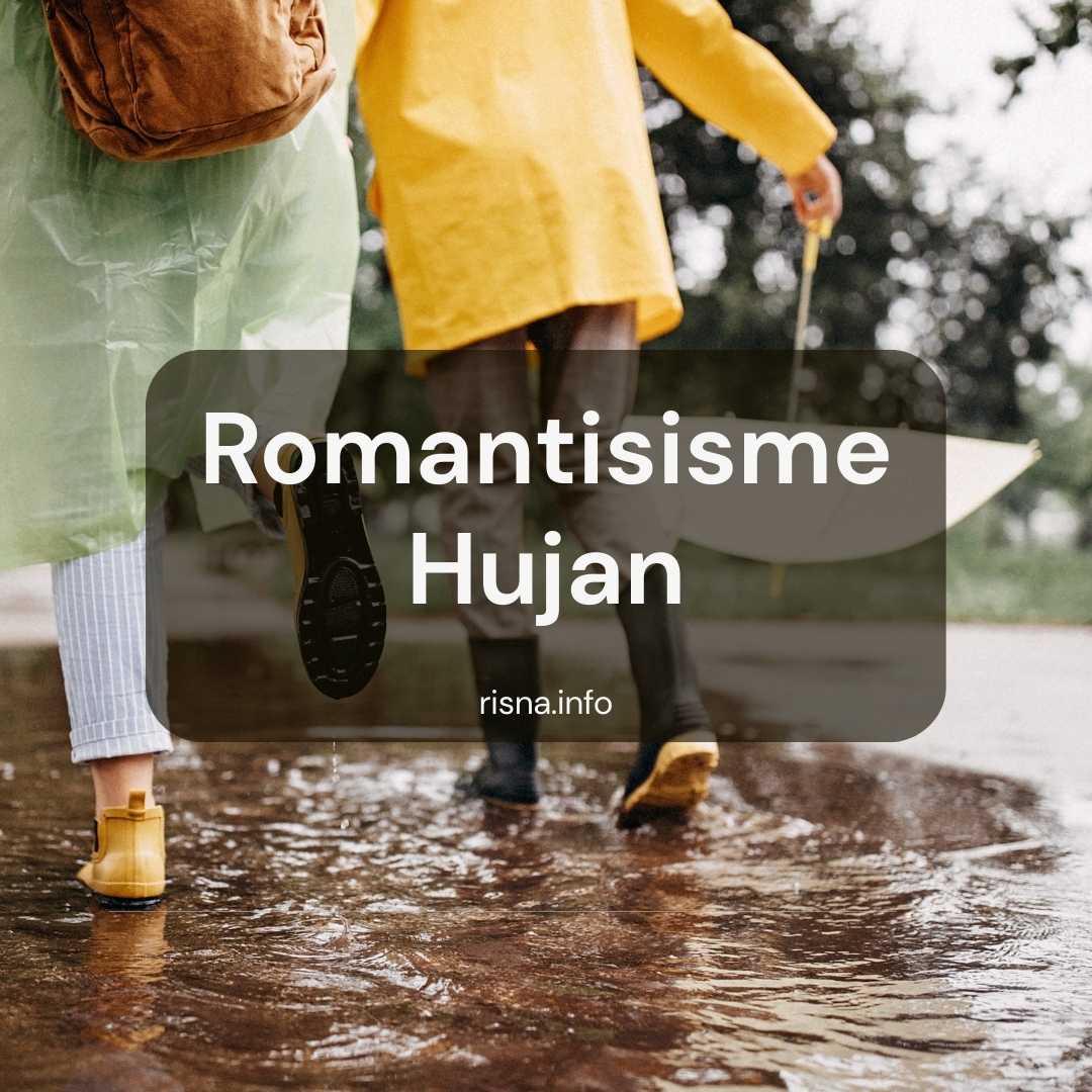 Romantisisme Hujan