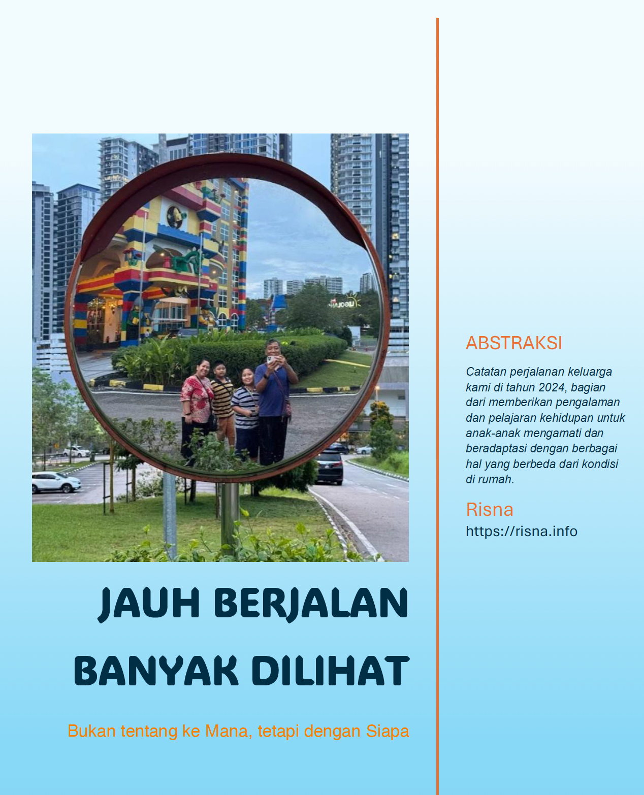 Jauh Berjalan Banyak Dilihat